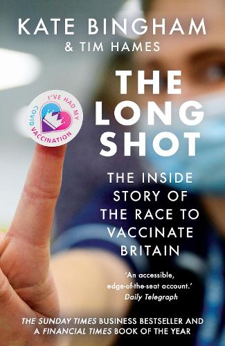 Бумажная книга «The Long Shot: The Inside Story of the Race to Vaccinate Britain», авторов Кейт Бингем, Тим Хамес - фото №1
