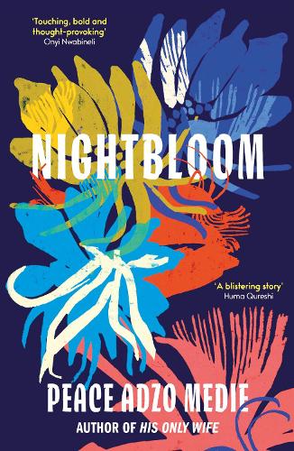Бумажная книга «Nightbloom: LONGLISTED FOR THE WOMEN'S PRIZE FOR FICTION 2024», автор Мир Адзо Меди - фото №1