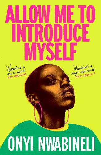 Бумажная книга «Allow Me to Introduce Myself: 'You will not be able to put this down' Glamour», автор Оньи Нвабинели - фото №1