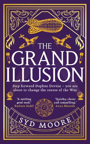 Бумажная книга «The Grand Illusion: Enter a world of magic, mystery, war and illusion from the bestselling author Syd Moore», автор Сид Мур - фото №1