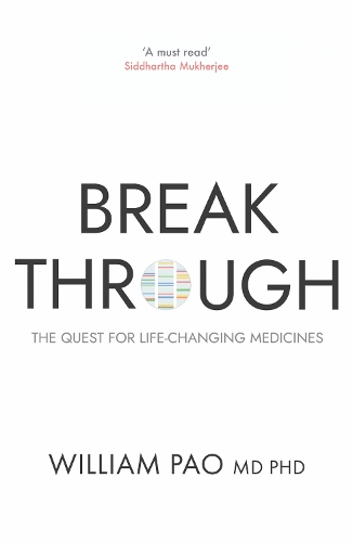 Паперова книга «Breakthrough: The Quest for Life-Changing Medicines», автор Вільям Пао - фото №1