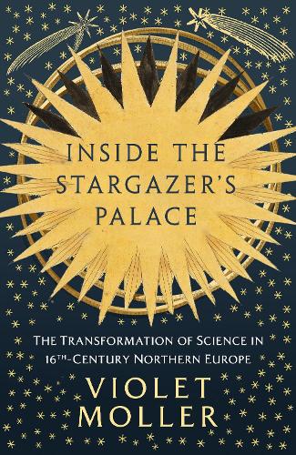 Бумажная книга «Inside the Stargazer's Palace: The Transformation of Science in 16th-Century Northern Europe» - фото №1