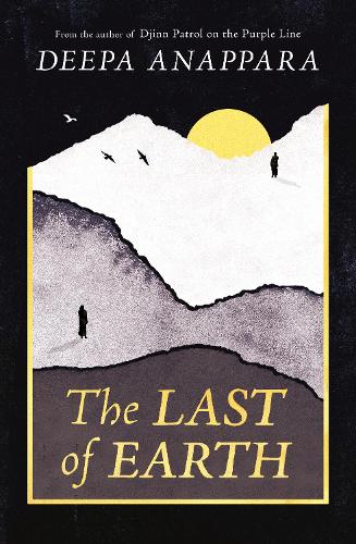 Паперова книга «The Last of Earth: From the author of Djinn Patrol on the Purple Line», автор Діпа Анаппара - фото №1