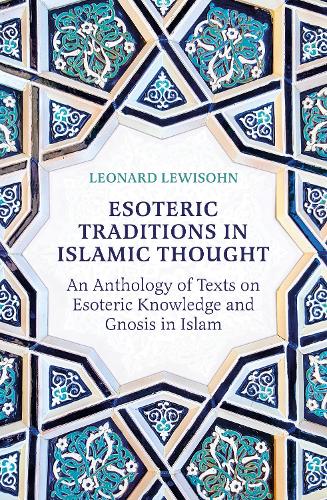 Паперова книга «Esoteric Traditions in Islamic Thought: An Anthology of Texts on Esoteric Knowledge and Gnosis in Islam», автор Леонард Льюїсон - фото №1