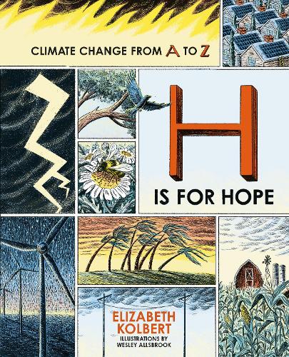 Бумажная книга «H is for Hope: Climate Change from A to Z», автор Элизабет Кольберт - фото №1