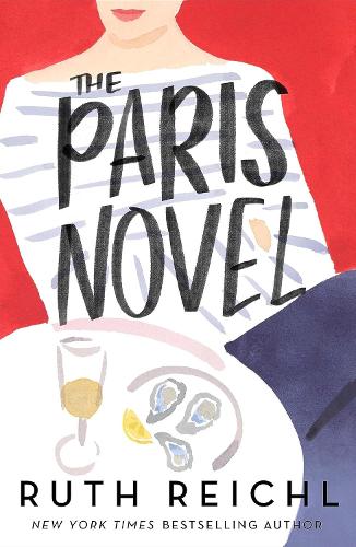 Бумажная книга «The Paris Novel», автор Рут Райхл - фото №1