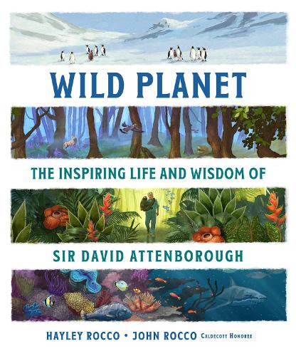 Бумажная книга «Wild Planet: The Inspiring Life and Wisdom of Sir David Attenborough», автор Хейли Рокко - фото №1