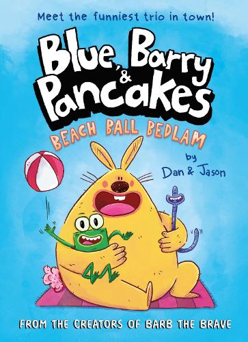 Паперова книга «Blue, Barry & Pancakes: Beach Ball Bedlam», авторів Ден Абдо, Джейсон Паттерсон - фото №1
