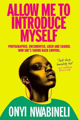 Бумажная книга «Allow Me to Introduce Myself: 'You will not be able to put this down' Glamour», автор Оньи Нвабинели - фото №1