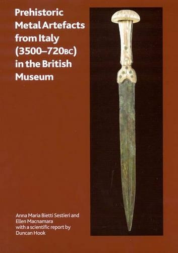 Бумажная книга «Prehistoric Metal Artefacts from Italy (3500-720 BC) in the British Museum», авторов Анна Мария Бьетти Сестриери, Эллен Макнамара - фото №1