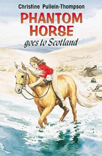 Бумажная книга «Phantom Horse Goes to Scotland», автор Кристин Пулейн-Томпсон - фото №1