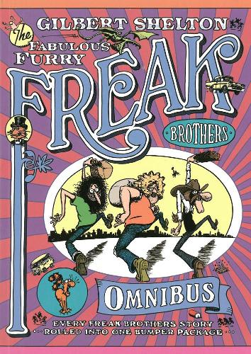 Бумажная книга «The Freak Brothers Omnibus: Every Freak Brothers Story Rolled Into One Bumper Package», автор Гилберт Шелтон - фото №1