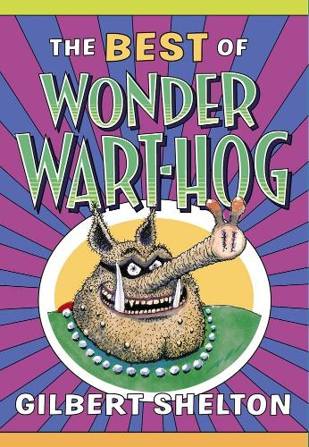 Паперова книга «The Best Of Wonder Wart-hog», автор Гілберт Шелтон - фото №1