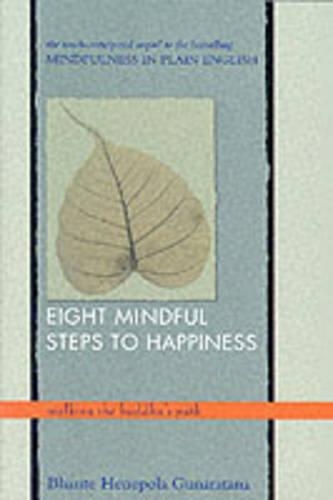 Бумажная книга «Eight Mindful Steps to Happiness: Walking the Buddha's Path», автор Хенепола Гунаратана - фото №1