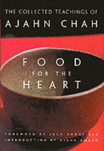 Бумажная книга «Food for the Heart: The Collected Sayings of Ajahn Chah», автор Аджан Чах - фото №1