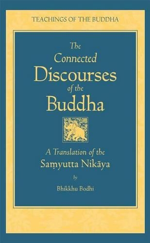 Бумажная книга «Connected Discourses of the Buddha: A Translation of the Samyutta Nikaya», автор Бхиккху Бодхи - фото №1