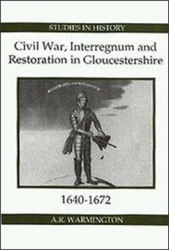 Паперова книга «Civil War, Interregnum and Restoration in Gloucestershire, 1640-1672», автор А.Р. Вармінгтон - фото №1