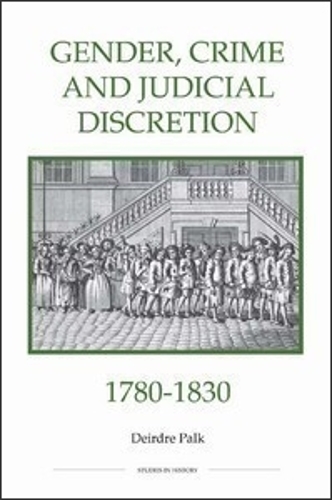 Паперова книга «Gender, Crime and Judicial Discretion, 1780-1830», автор Дейдра Палк - фото №1