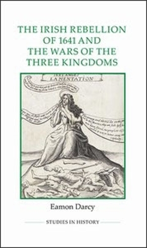 Бумажная книга «The Irish Rebellion of 1641 and the Wars of the Three Kingdoms», автор Имон Дарси - фото №1