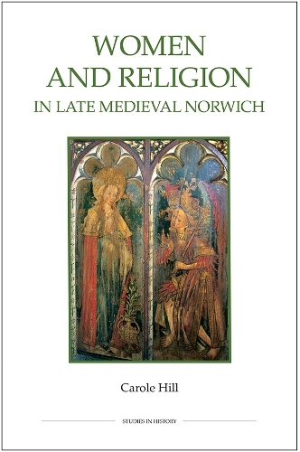 Паперова книга «Women and Religion in Late Medieval Norwich», автор Керол Хілл - фото №1
