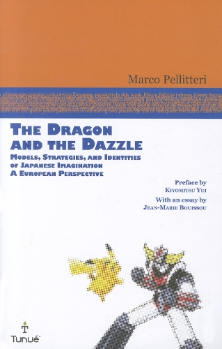 Бумажная книга «The Dragon and the Dazzle: Models, Strategies, and Identities of Japanese Imagination: A European Perspective», автор Марко Пеллиттери - фото №1