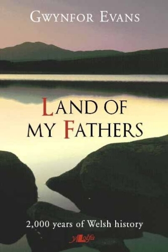 Бумажная книга «Land of My Fathers - 2000 Years of Welsh History», автор Гвинфор Эванс - фото №1