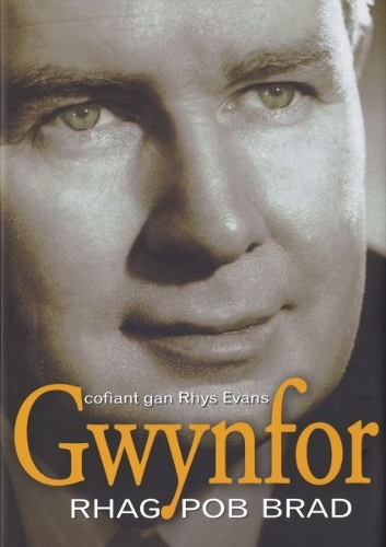 Бумажная книга «Rhag Pob Brad - Cofiant Gwynfor Evans», автор Рис Эванс - фото №1