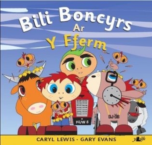 Бумажная книга «Cyfres y Teulu Boncyrs: 6. Bili Boncyrs ar y Fferm», автор Кэрил Льюис - фото №1