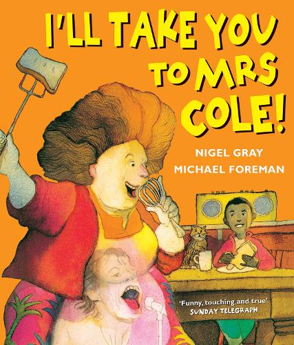 Бумажная книга «I'll Take You To Mrs Cole!», автор Найджел Грей - фото №1