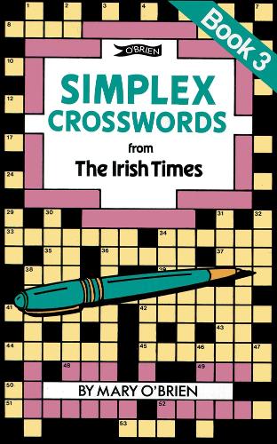 Бумажная книга «Simplex Crosswords from the Irish Times: Book 3: from The Irish Times», автор Мэри О'Брайен - фото №1