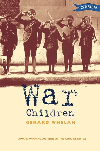 Паперова книга «War Children: Stories from Ireland's War of Independence», автор Жерар Вілан - фото №1