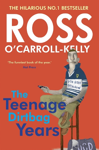 Бумажная книга «Ross O'Carroll-Kelly: The Teenage Dirtbag Years» - фото №1