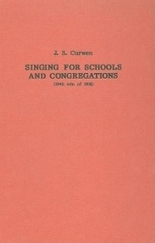Бумажная книга «Singing for Schools and Congregations (1852): A Grammar of Vocal Music with a Course of Lessons and Exercises», автор Джон Курвен - фото №1