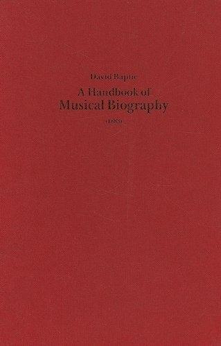 Бумажная книга «A Handbook of Musical Biography (1883)», автор Дэвид Бапти - фото №1