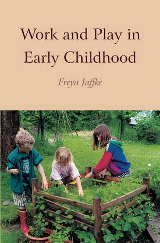 Бумажная книга «Work and Play in Early Childhood», автор Фрейя Яффке - фото №1