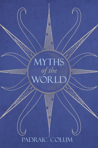 Бумажная книга «Myths of the World», автор Падрейк Колум - фото №1