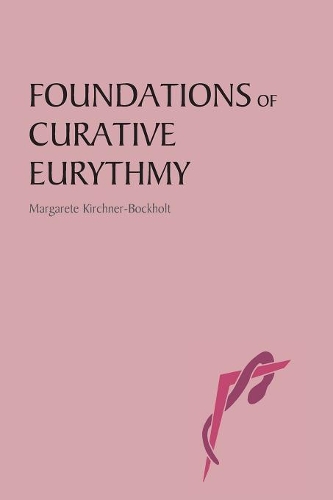 Паперова книга «Foundations of Curative Eurythmy», автор Маргарета Кірхнер-Бокгольт - фото №1