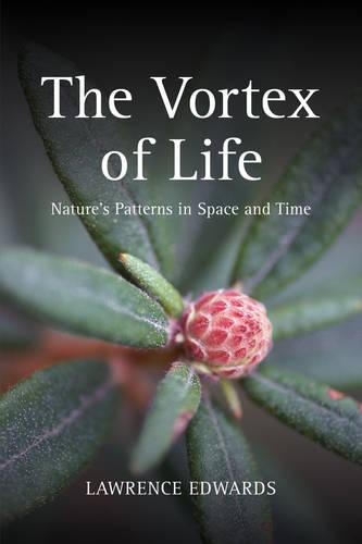 Паперова книга «The Vortex of Life: Nature's Patterns in Space and Time», автор Лоуренс Едвардс - фото №1