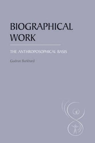 Бумажная книга «Biographical Work: The Anthroposophical Basis», автор Гудрун Буркхард - фото №1