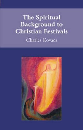 Паперова книга «The Spiritual Background to Christian Festivals», автор Чарльз Ковач - фото №1