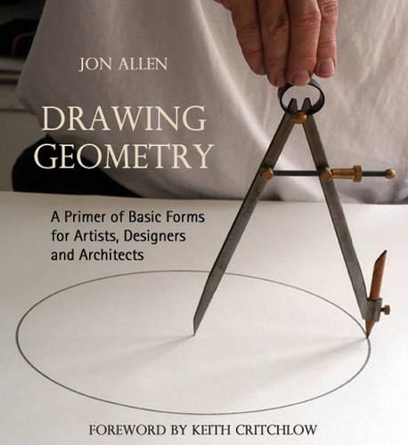 [object Object] «Drawing Geometry: A Primer of Basic Forms for Artists, Designers and Architects», автор Джон Аллен - фото №1