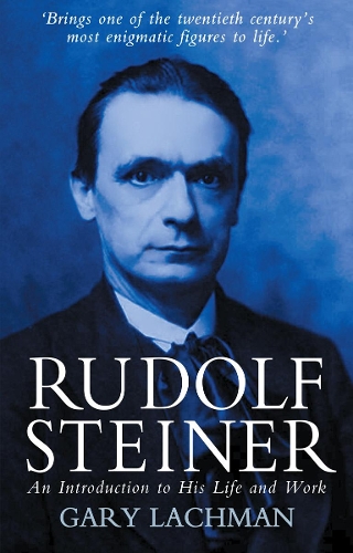 Бумажная книга «Rudolf Steiner: An Introduction to His Life and Work», автор Гари Лахман - фото №1