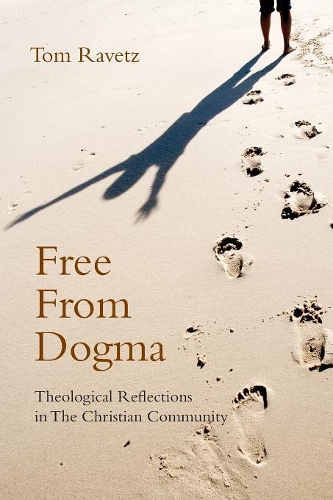 Бумажная книга «Free from Dogma: Theological Reflections in the Christian Community», автор Том Равец - фото №1