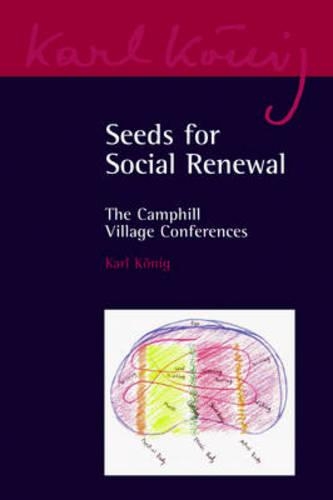 Бумажная книга «Seeds for Social Renewal: The Camphill Village Conferences», автор Карл Кениг - фото №1