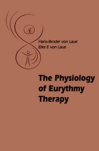 Бумажная книга «The Physiology of Eurythmy Therapy», автор Ганс-Бродер - фото №1
