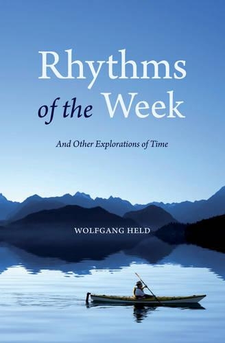 Бумажная книга «Rhythms of the Week: And Other Explorations of Time», автор Вольфганг Хельд - фото №1