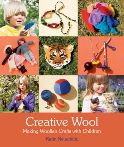 Паперова книга «Creative Wool: Making Woollen Crafts with Children», автор Карін Нойшютц - фото №1