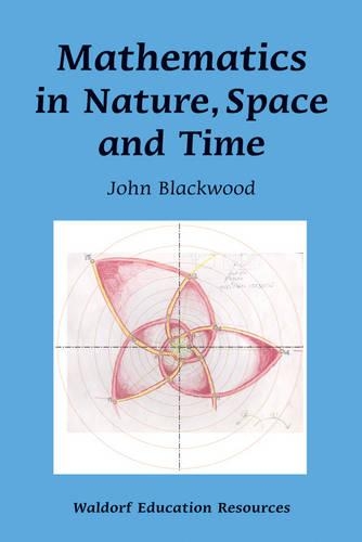 Бумажная книга «Mathematics in Nature, Space and Time», автор Джон Блеквуд - фото №1