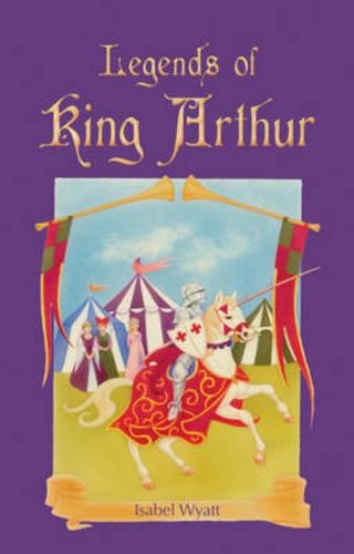 Бумажная книга «Legends of King Arthur», автор Изабель Уайатт - фото №1