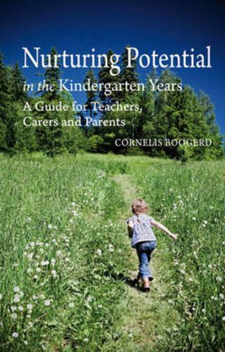 Бумажная книга «Nurturing Potential in the Kindergarten Years: A Guide for Teachers, Carers and Parents», автор Корнелис Бугерд - фото №1
